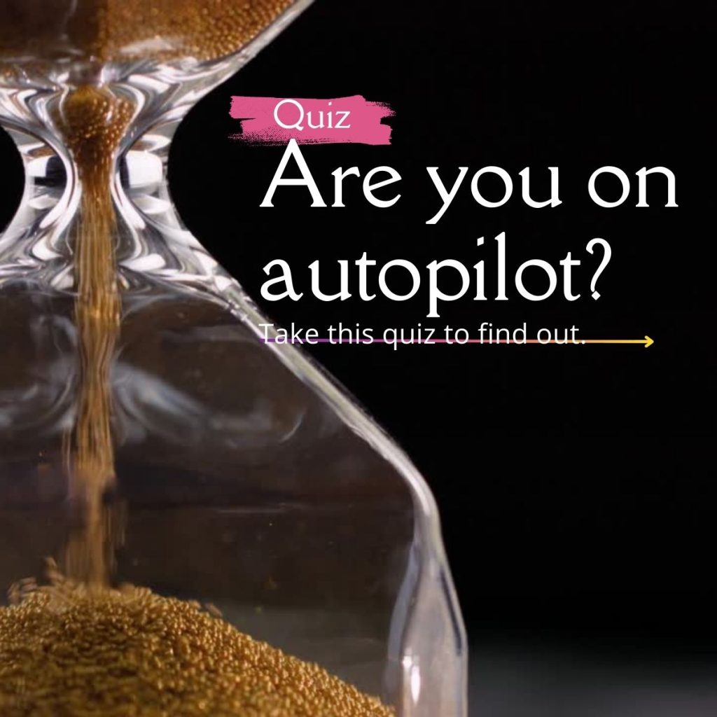 Are you on autopilot