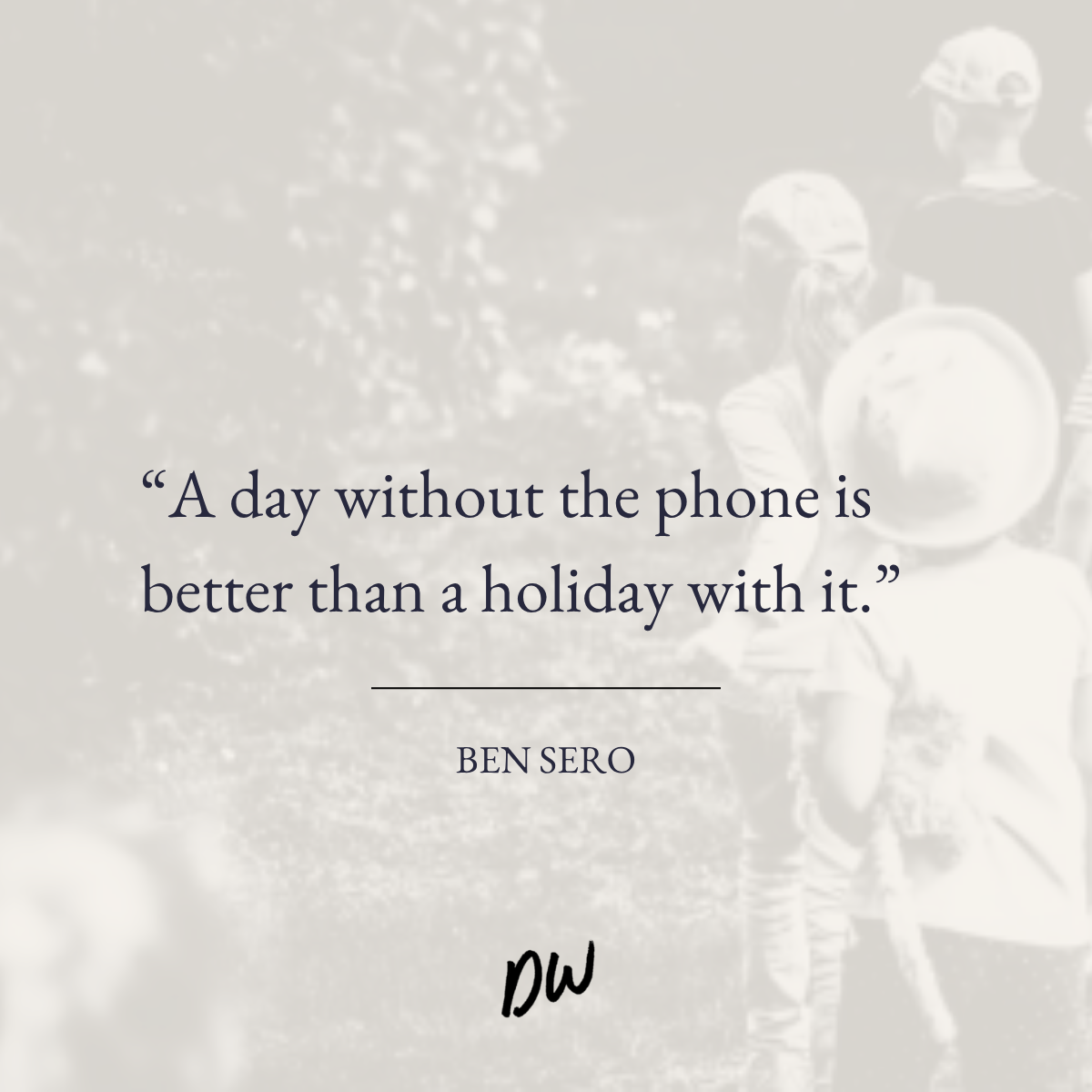 A day without … 1 DW Social Templates Quotes